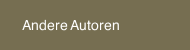Andere Autoren
